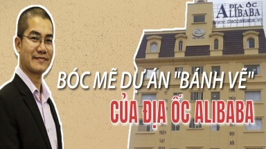 Bóc mẽ 10 dự án "bánh vẽ" của CEO địa ốc Alibaba