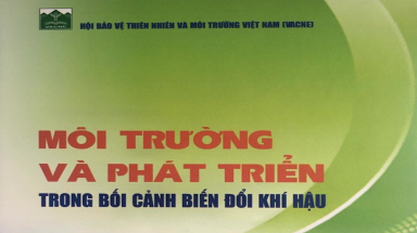 Sách của VACNE: "Môi trường và phát triển trong bối cảnh biến đổi khí hậu"